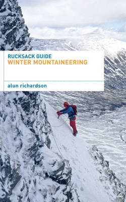 Rucksack Guide - Winter Mountaineering -  Richardson Alun Richardson