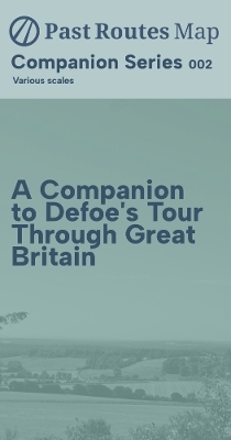 A Companion to Defoe's Tour Through Great Britain