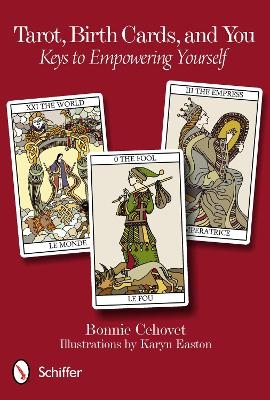 Tarot, Birth Cards, and You - Bonnie Cehovet