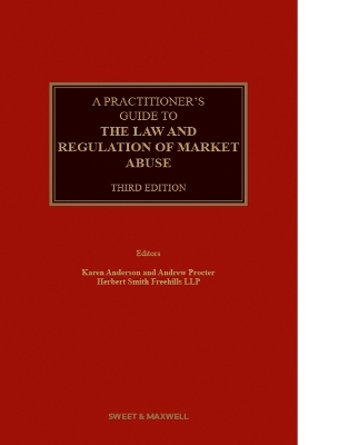 A Practitioner's Guide to the Law and Regulation of Market Abuse - Karen Anderson