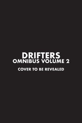 Drifters Omnibus Volume 2 - Kohta Hirano