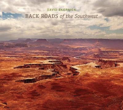 Back Roads of the Southwest - David Skernick