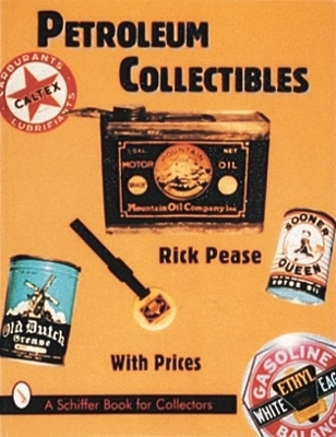 Petroleum Collectibles - Rick Pease