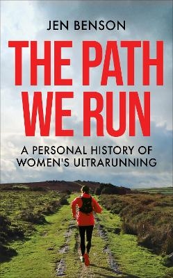 The Path We Run - Jen Benson