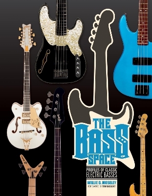 The Bass Space - Willie G. Moseley