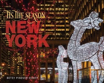 ’Tis the Season New York - Betsy Pinover Schiff