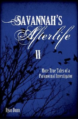 Savannah's Afterlife II - Ryan Dunn
