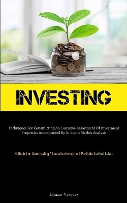 Investing - Eleazar Vazquez