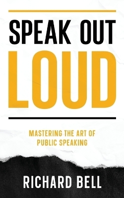 Speak Out Loud - Richard Bell