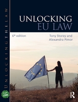 Unlocking EU Law - Storey, Tony; Pimor, Alexandra