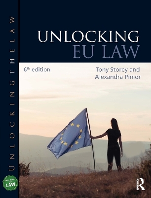 Unlocking EU Law - Tony Storey, Alexandra Pimor