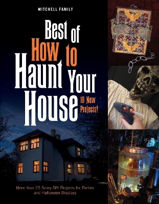 Best of How to Haunt Your House - Lynne Mitchell, Shawn Mitchell