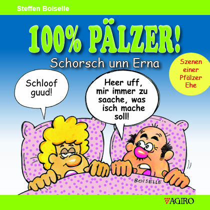 100% PÄLZER! Schorsch unn Erna - Steffen Boiselle