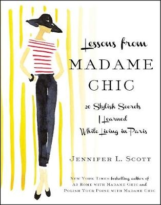 Lessons from Madame Chic -  Jennifer L. Scott