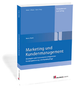 Marketing und Kundenmanagement - Stark, Heinz