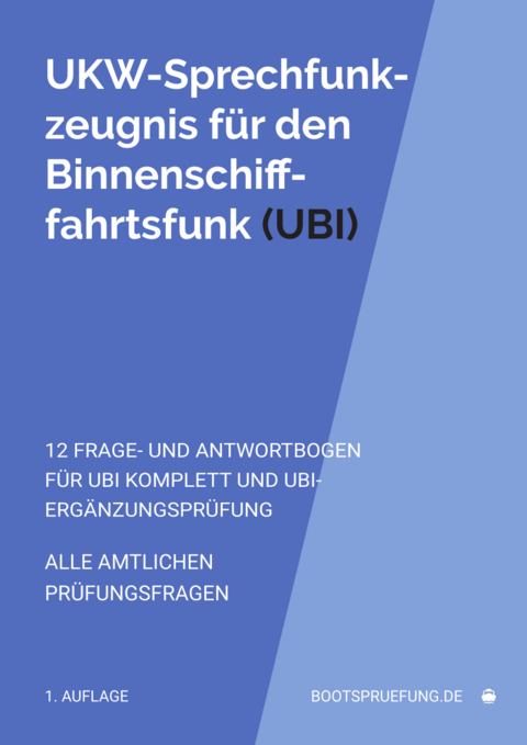 UKW-Sprechfunkzeugnis (UBI): Prüfungsfragen - Rafael Breu