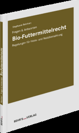 Bio-Futtermittelrecht - Stephanie Reinhart