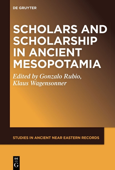 Scholars and Scholarship in Ancient Mesopotamia - 