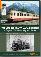 Wechselstrom-Zugbetrieb in Bayern, Württemberg und Baden - Peter Glanert, Wolfgang-Dieter Richter, Thomas Borbe