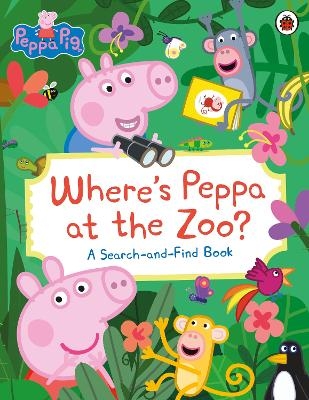 Peppa Pig: Where’s Peppa at the Zoo? -  Peppa Pig