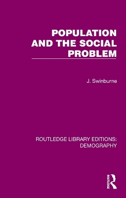 Population and the Social Problem - J. Swinburne