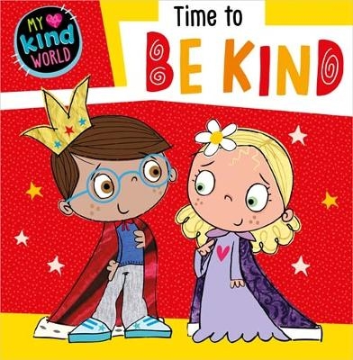 Time to Be Kind - Make Believe Ideas