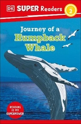 DK Super Readers Level 2 Journey of a Humpback Whale - Dk