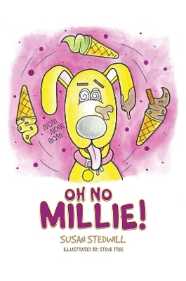 Oh No Millie! - Susan Stedwill