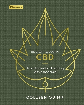 The Essential Book of CBD - Colleen Quinn