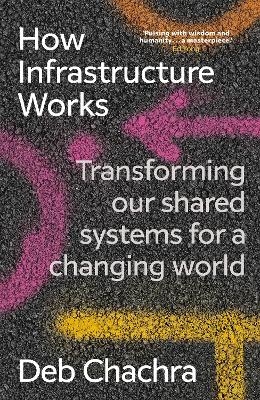 How Infrastructure Works - Deb Chachra