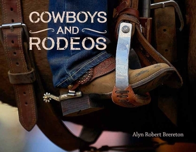 Cowboys and Rodeos - Alyn Brereton