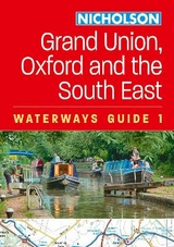 Grand Union, Oxford and the South East - Nicholson Waterways Guides