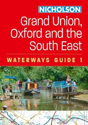 Grand Union, Oxford and the South East (1) -  Nicholson Waterways Guides