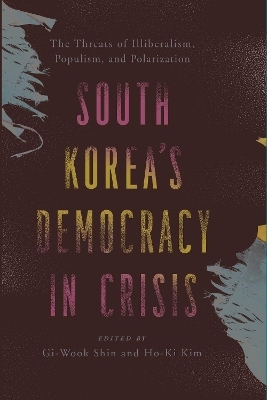 South Korea’s Democracy in Crisis - 