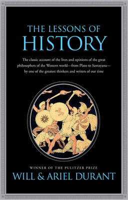 Lessons of History -  Ariel Durant,  Will Durant