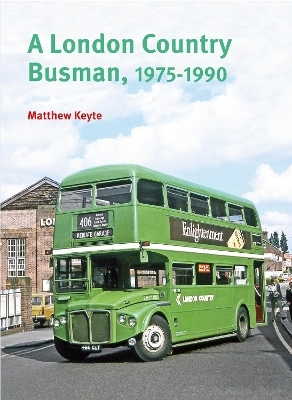 A London Country Busman - Matthew Keyte