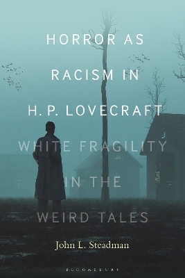 Horror as Racism in H. P. Lovecraft - Dr. or Prof. John L. Steadman