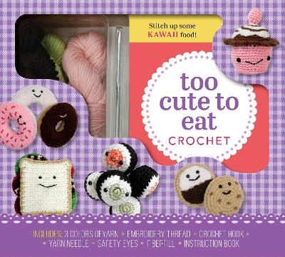 Too Cute to Eat Crochet Kit - Kristen Rask