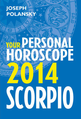Sagittarius 2014: Your Personal Horoscope -  Joseph Polansky