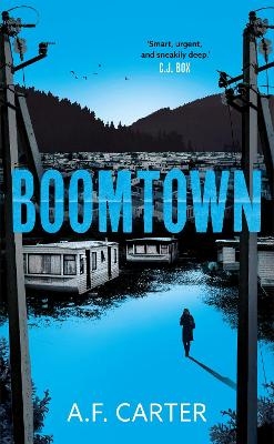 Boomtown - A.F. Carter