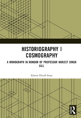 Historiography | Cosmography - Ishwar Dayal Gaur