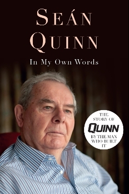 In My Own Words - Seán Quinn