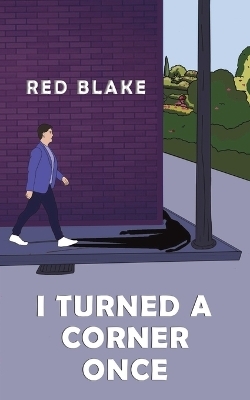 I Turned a Corner Once - Red Blake