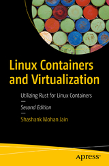 Linux Containers and Virtualization - Jain, Shashank Mohan