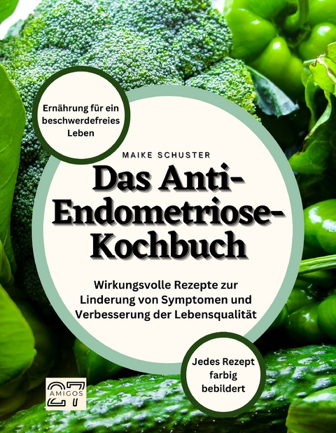 Das Anti-Endometriose-Kochbuch - Maike Schuster