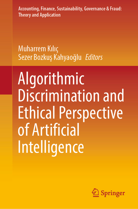 Algorithmic Discrimination and Ethical Perspective of Artificial Intelligence - 