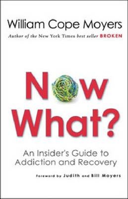 Now What? -  William Cope Moyers