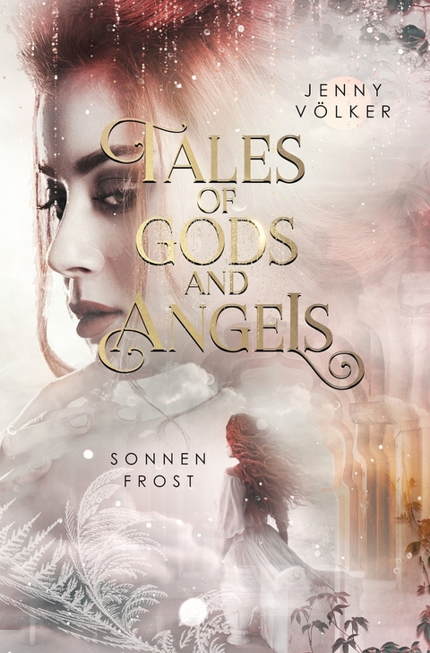 Tales of Gods and Angels - Sonnenfrost - Jenny Völker