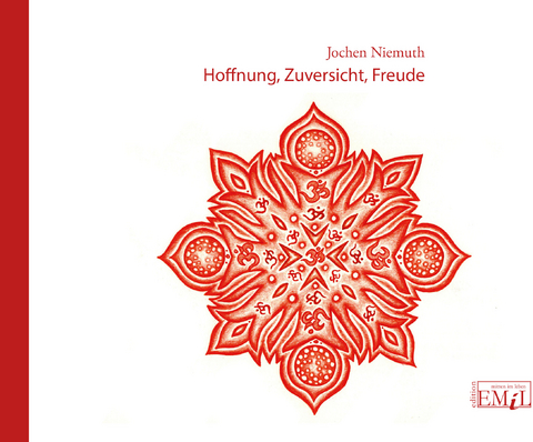 Hoffnung, Zuversicht, Freude - Jochen Niemuth