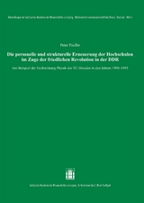 Die personelle und strukturelle Erneuerung der Hochschulen im Zuge der friedlichen Revolution in der DDR - Peter Paufler